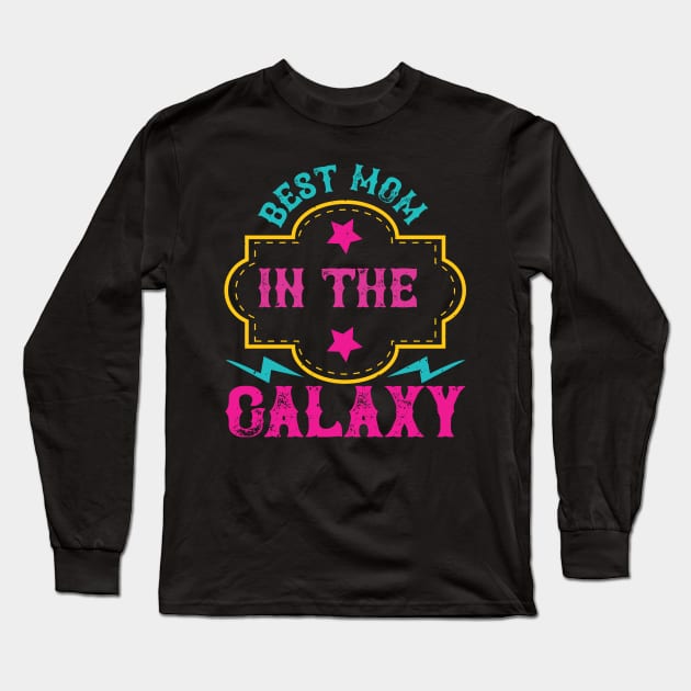 Best mom in the galaxy Long Sleeve T-Shirt by 4Zimage